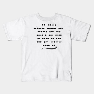 Morse code, if you can read this, say hi! Kids T-Shirt